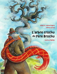 Picture of L'arbre crochu du père Brochu