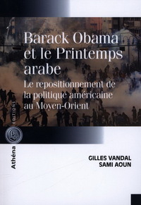 Picture of Barack Obama et le Printemps arabe - le repositionnement de la politique américaine au Moyen-Orient