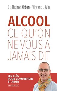 Image de Alcool, ce qu'on ne vous a jamais dit