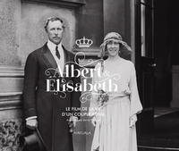 Image de Albert et Élisabeth. Le film de la vie d'un couple royal