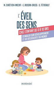 Picture of L'éveil des sens chez l'enfant de 0 à 10 ans