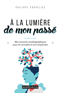 Image de À la lumière de mon passé