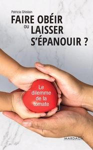 Image de Faire obéir ou laisser s'épanouir ?