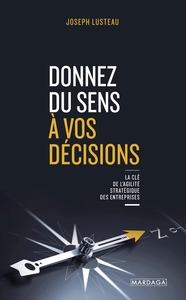 Image de Donnez du sens à vos décisions