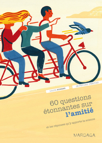 Image de 60 questions étonnantes sur l'amitié