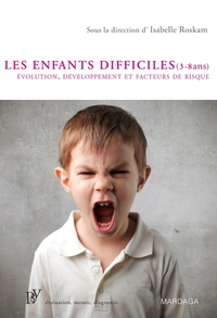 Image de Les enfants difficiles (3-8 ans)