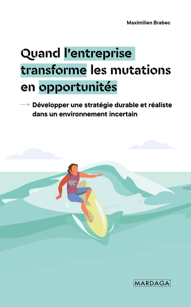 Picture of Quand l'entreprise transforme les mutations en opportunités