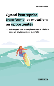 Picture of Quand l'entreprise transforme les mutations en opportunités