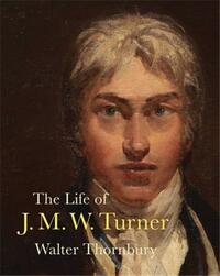 Picture of The Life of J. M. W. Turner /anglais