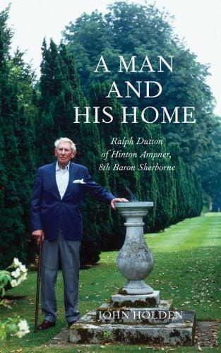 Picture of A Man and His Home Ralph Dutto of Hinton Ampner, 8th Baron Sherborne /anglais