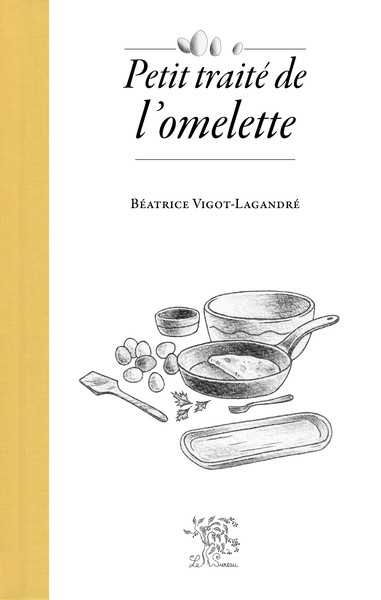 Picture of PETIT TRAITE DE L'OMELETTE