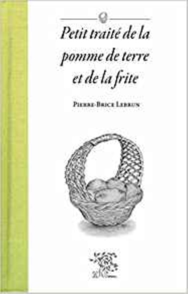 Image de Petit traité de la pomme de terre et de la frite
