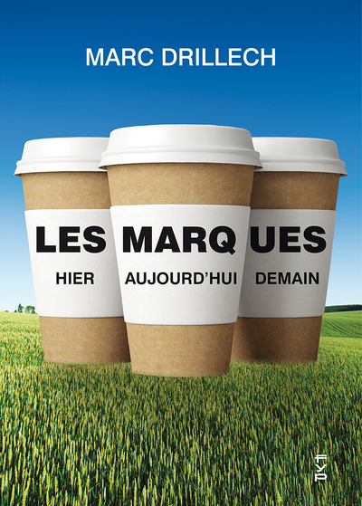 Picture of Les marques. Hier, aujourd'hui, demain