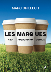Picture of Les marques. Hier, aujourd'hui, demain