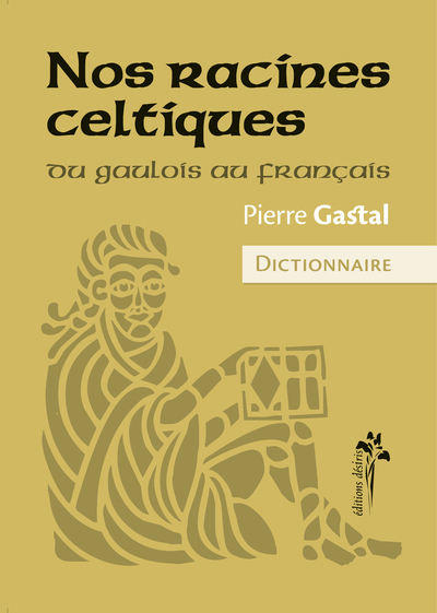 Picture of Nos racines celtiques - du gaulois au français
