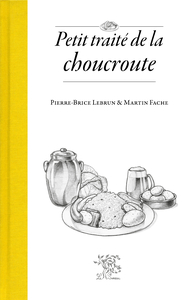 Image de PETIT TRAITE DE LA CHOUCROUTE