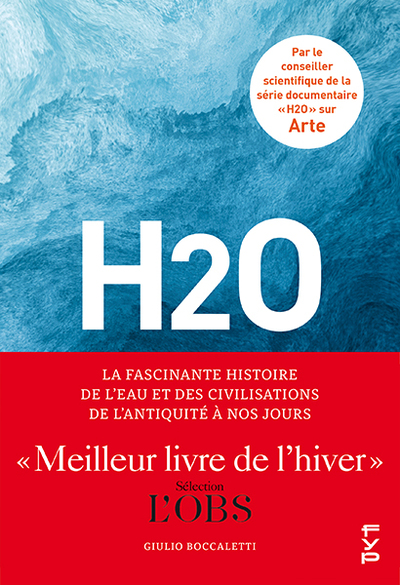 Image de H2O : La fascinante histoire de l'eau et des civilisations, de l'Antiquité à nos jours