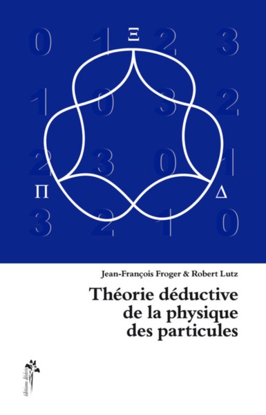 Picture of Théorie déductive de la physique des particules