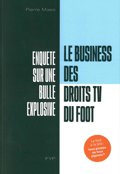 Image de Le business des droits TV du foot. Enquête sur une bulle explosive