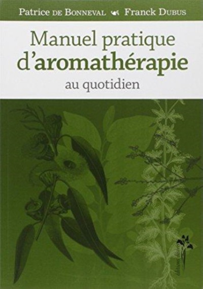 Image de Manuel pratique d'aromathérapie au quotidien