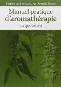 Image de Manuel pratique d'aromathérapie au quotidien