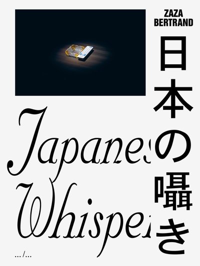 Image de Zaza Bertrand Japanese Whispers /anglais