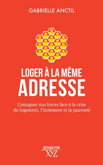 Picture of LOGER A LA MEME ADRESSE. CONJUGUER NOS FORCES FACE A LA CRISE DU
