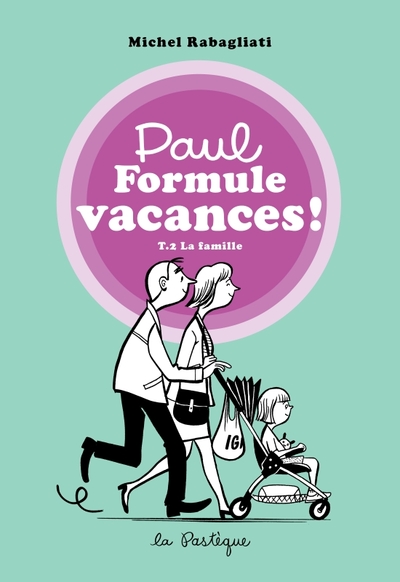 Picture of Paul Formule vacances!, tome 2. La famille