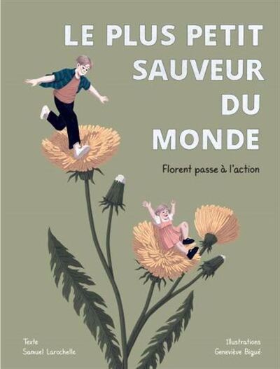 Image de LE PLUS PETIT SAUVEUR DU MONDE. FLORENT PASSE A L'ACTION