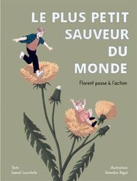 Image de LE PLUS PETIT SAUVEUR DU MONDE. FLORENT PASSE A L'ACTION