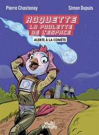 Picture of ROQUETTE LA POULETTE DE L'ESPACE. ALERTE A LA COMETE