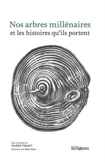 Picture of NOS ARBRES MILLENAIRES ET LES HISTOIRES QU'ILS PORTENT