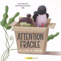 Image de ATTENTION FRAGILE. UNE HISTOIRE DE LIVRAISONS