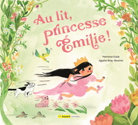 Image de AU LIT, PRINCESSE EMILIE !