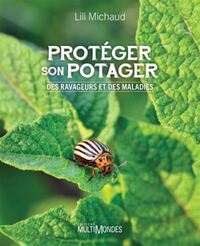 Picture of PROTEGER SON POTAGER. DES RAVAGEURS ET DES MALADIES