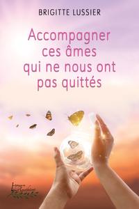 Image de Accompagner ces âmes qui ne nous ont pas quittés