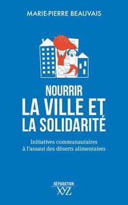 Picture of NOURRIR LA VILLE ET LA SOLIDARITE. INITIATIVES COMMUNAUTAIRES A