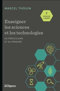 Picture of ENSEIGNER LES SCIENCES ET LES TECHNOLOGIES AU PRESCOLAIRE ET AU