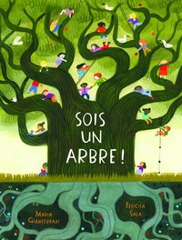 Picture of Sois un arbre!