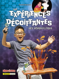Image de LES EXPERIENCES DECOIFFANTES DES DEBROUILLARDS