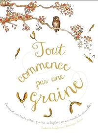 Picture of TOUT COMMENCE PAR UNE GRAINE