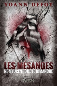 Image de Les mésanges ne meurent que le dimanche