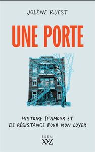 Picture of UNE PORTE. HISTOIRE D'AMOUR ET DE RESISTANCE POUR MON LOYER
