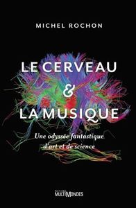 Picture of LE CERVEAU ET LA MUSIQUE