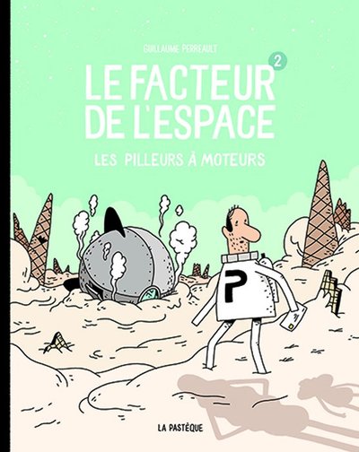 Picture of Le facteur de l'espace - Tome 2 - Les pilleurs à moteurs