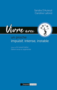 Image de VIVRE AVEC UN PROCHE IMPULSIF, INTENSE, INSTABLE 2E ED.