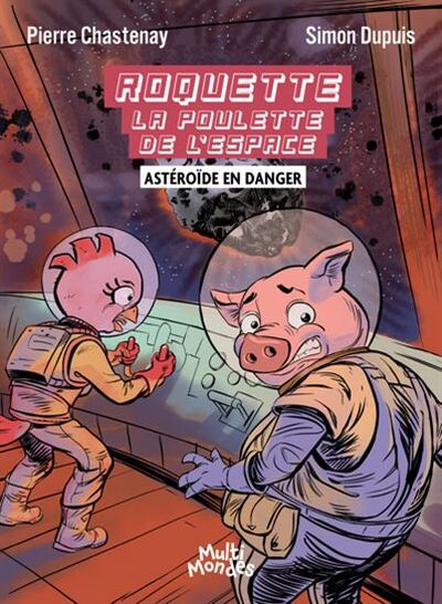 Picture of ROQUETTE LA POULETTE DE L'ESPACE. ASTEROIDE EN DANGER