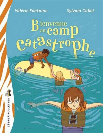 Image de BIENVENUE AU CAMP CATASTROPHE