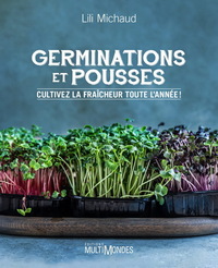 Picture of GERMINATIONS ET POUSSES. CULTIVEZ LA FRAICHEUR TOUTE L'ANNEE !