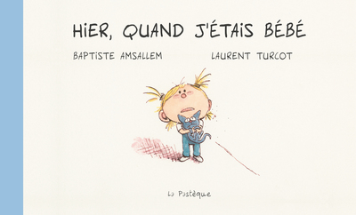 Image de Hier, quand j'étais bébé